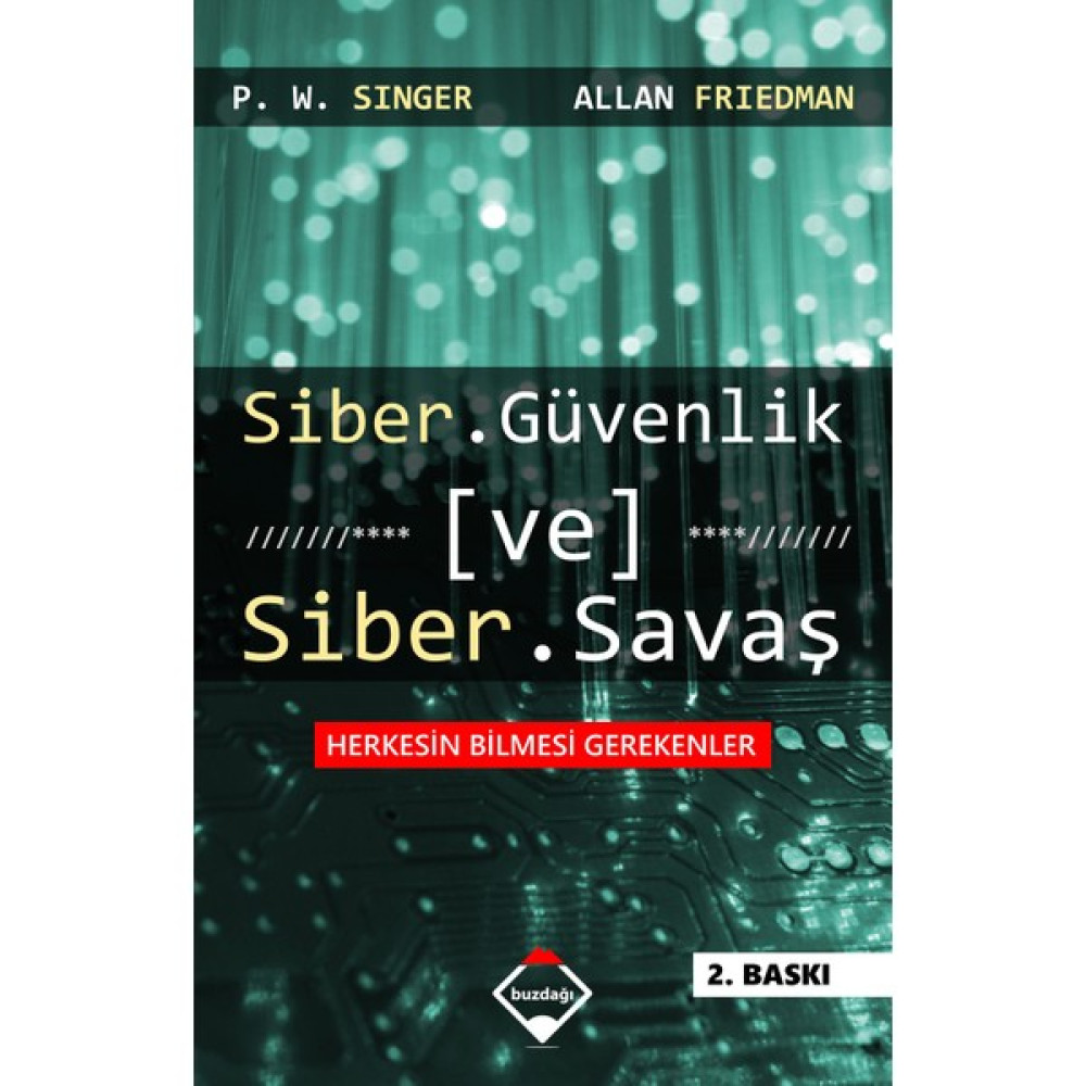 Siber Güvenlik ve Siber Savaş - P. W. Singer İnceleme Kitapları Fiyatı
