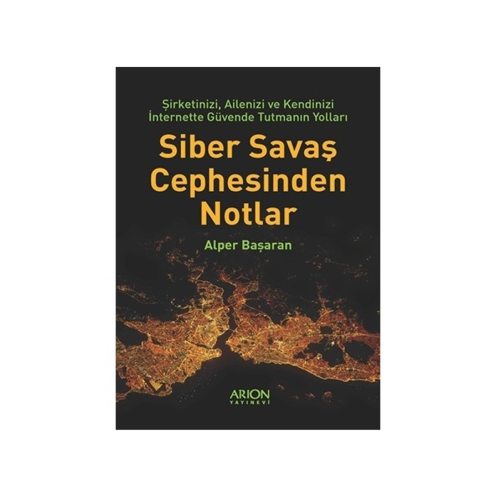 Siber Savaş Cephesinden Notlar Bilgisayar Kitapları Fiyatı