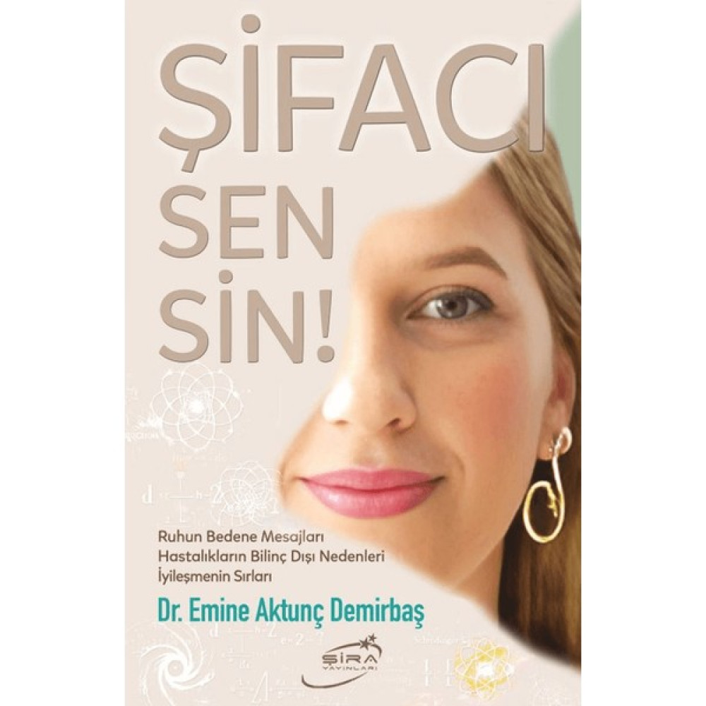 Şifacı Sensin! - Emine Aktunç Demirbaş Kişisel Gelişim ve Psikoloji Fiyatı