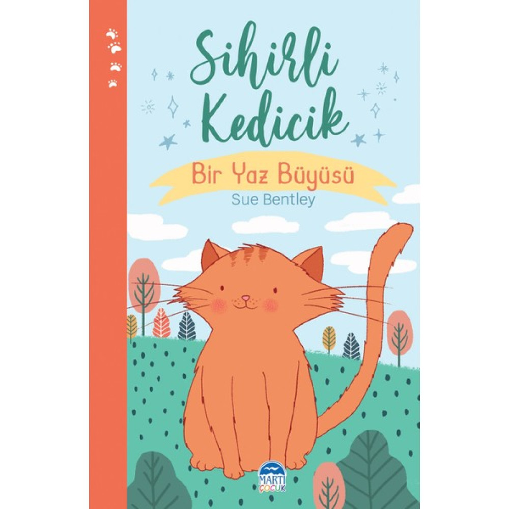 Sihirli Kedicik Bir Yaz Büyüsü - Sue Bentley Çocuk Öykü Fiyatı