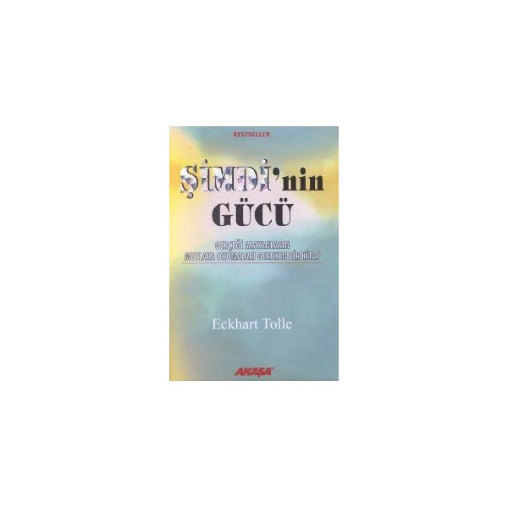 Şimdi'nin Gücü - Eckhart Tolle Kişisel Gelişim ve Psikoloji Fiyatı