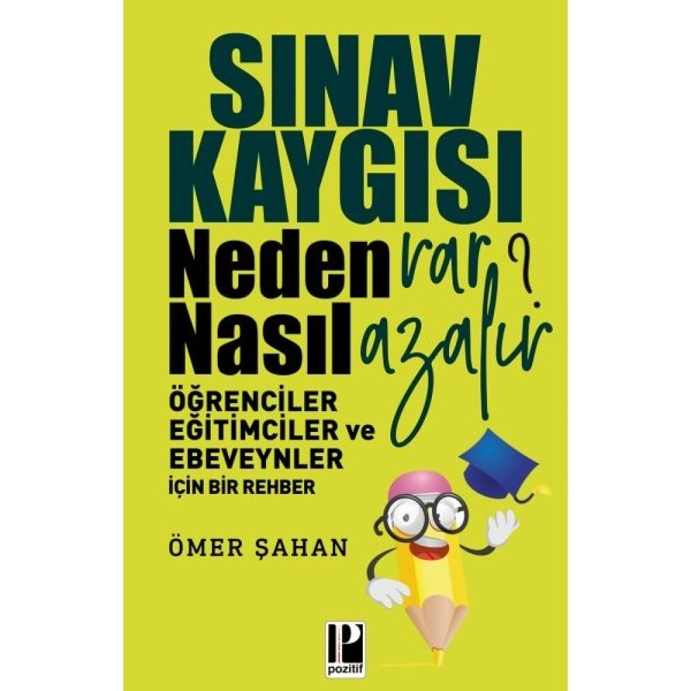 Sınav Kaygısı - Neden Var? Nasıl Azalır? - Ömer Şahan Kişisel Gelişim ve Psikoloji Fiyatı