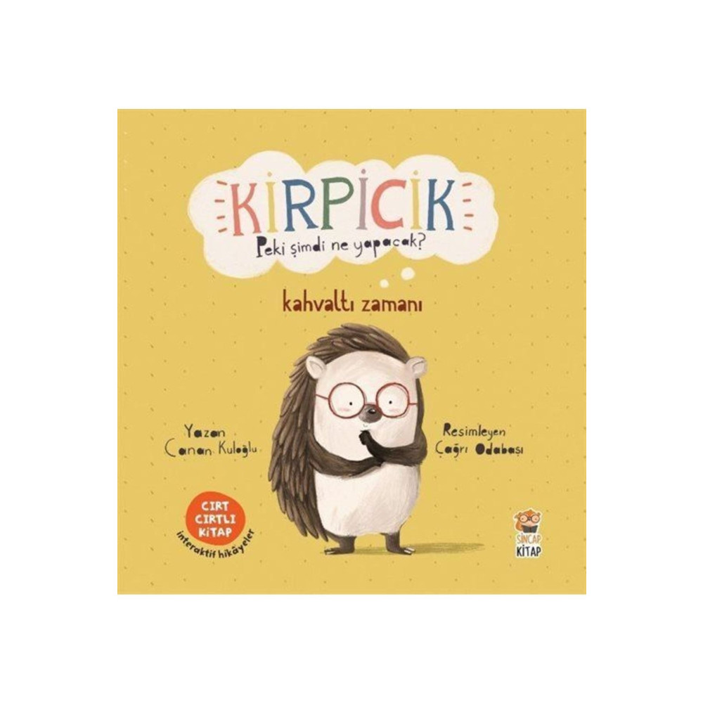 Sincap Kitap Kirpicik / Kahvaltı Zamanı (cırt Cırtlı Hikaye Kitabı) Çocuk Öykü Fiyatı