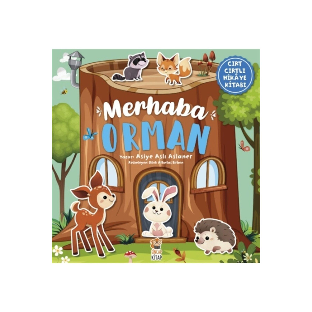 Sincap Kitap Merhaba Orman Asiye Aslı Aslaner 9786050639919 Çocuk Öykü Fiyatı