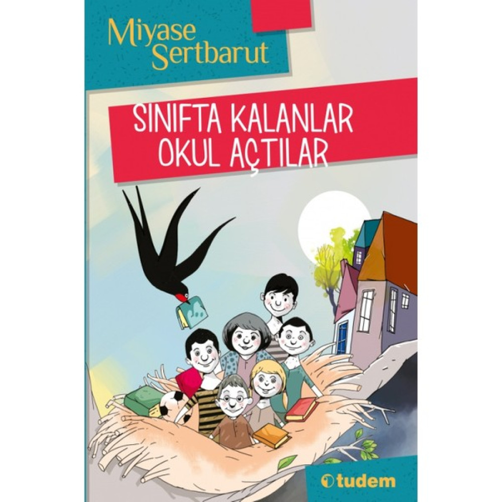 Sınıfta Kalanlar Okul Açtılar - Miyase Sertbarut Çocuk Roman Fiyatı