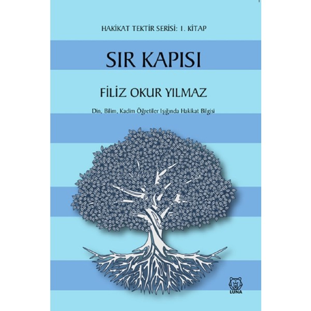 Sır Kapısı - Hakikat Tektir Serisi (1. Kitap) - Filiz Okur Yılmaz Kişisel Gelişim ve Psikoloji Fiyatı