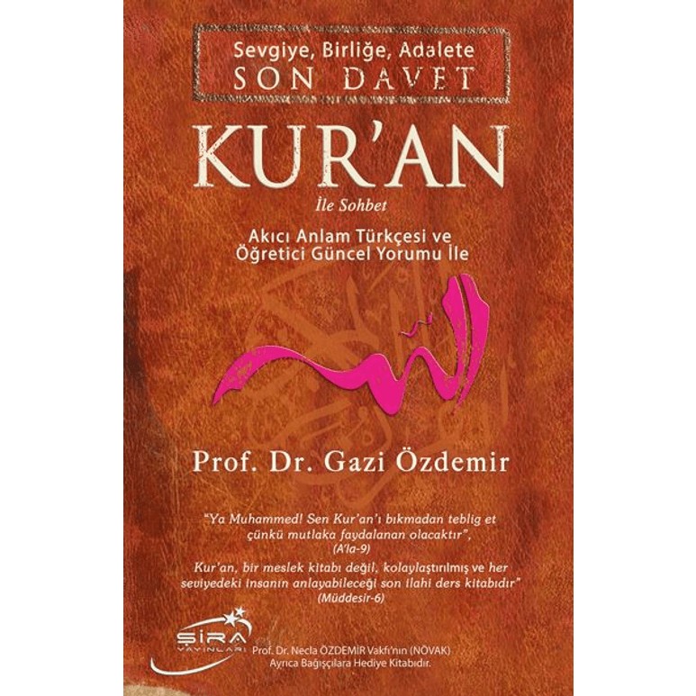 Şira Yayınları Sevgiye, Birliğe, Adalete Son Davet Kur'an ile Sohbet Prof. Dr. Gazi Özdemir Diğer Fiyatı