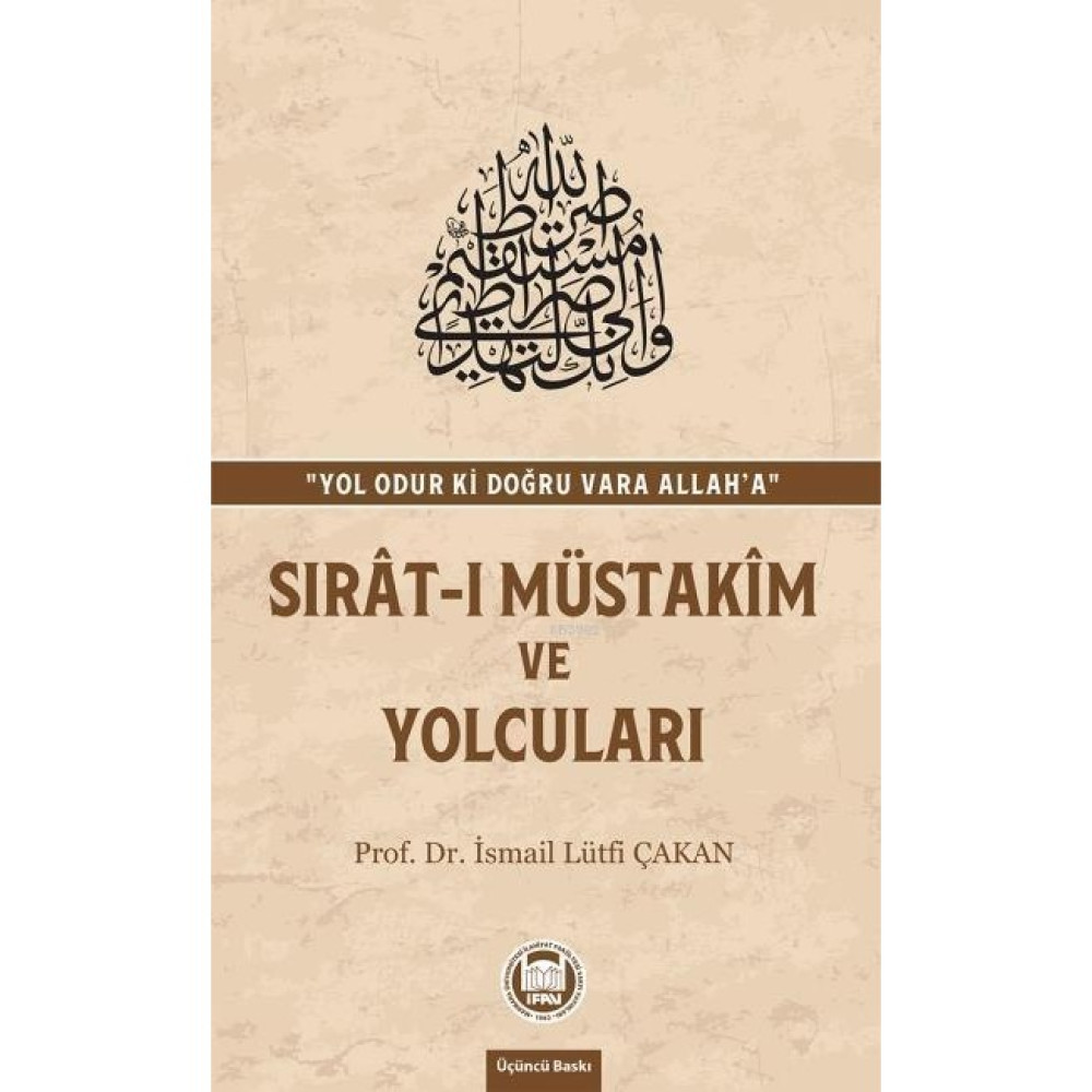 Sırat-I Müstakim ve Yolcuları-İsmail Lütfi Çakan Din Kitapları Fiyatı