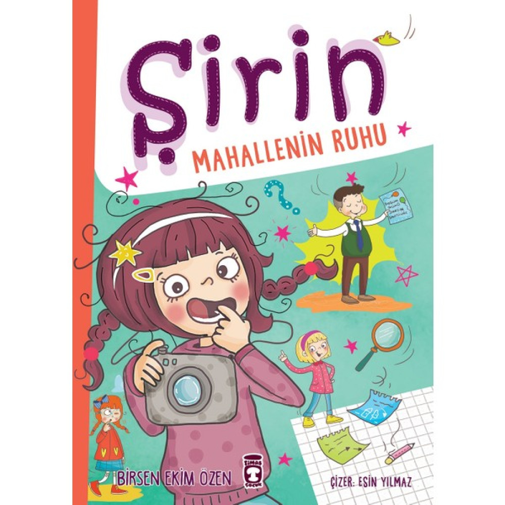 Şirin / Mahallenin Ruhu - Birsen Ekim Özen Çocuk Roman Fiyatı