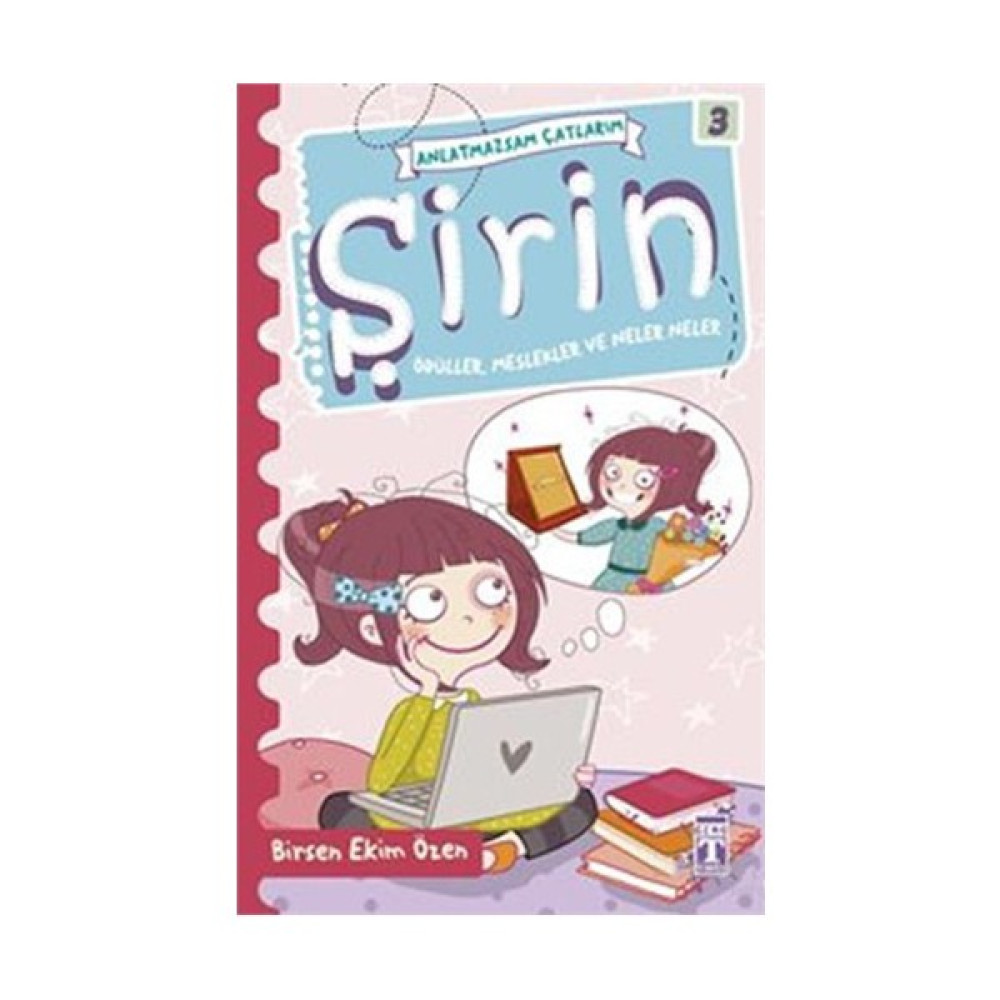 Şirin - Ödüller, Meslekler ve Neler Neler - Birsen Ekim Özen Çocuk Masal Fiyatı