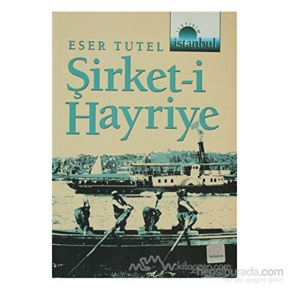 Şirket-İ Hayriye-Eser Tutel Osmanlı Tarihi Fiyatı