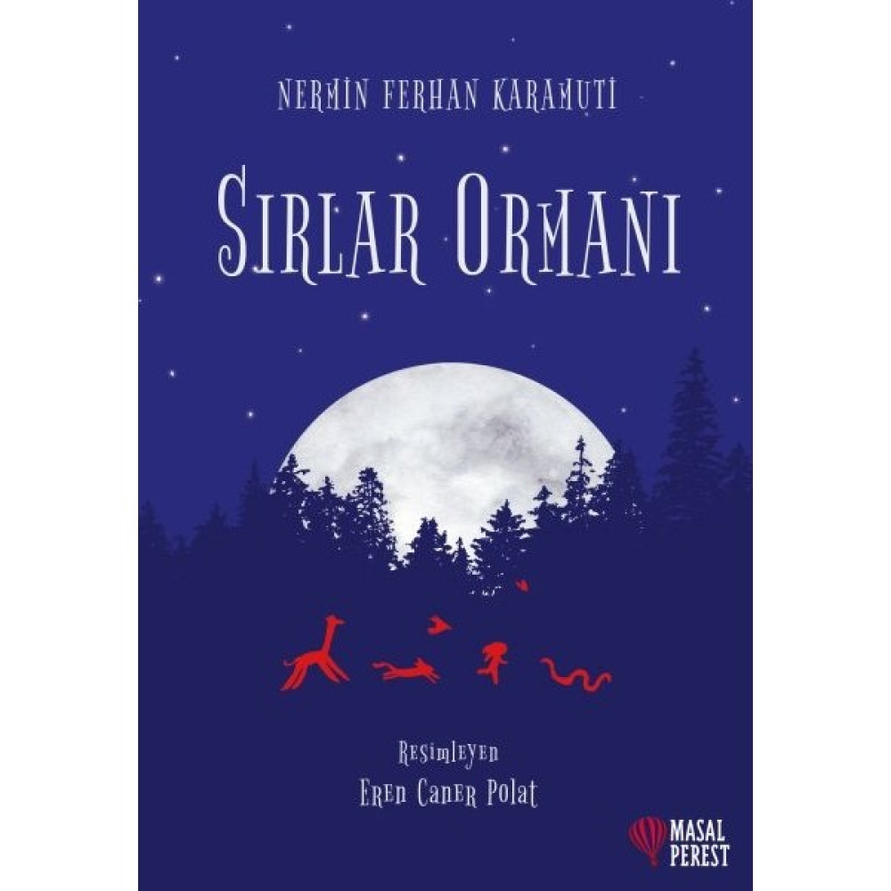 Sırlar Ormanı - Nermin Ferhan Karamuti Çocuk Öykü Fiyatı