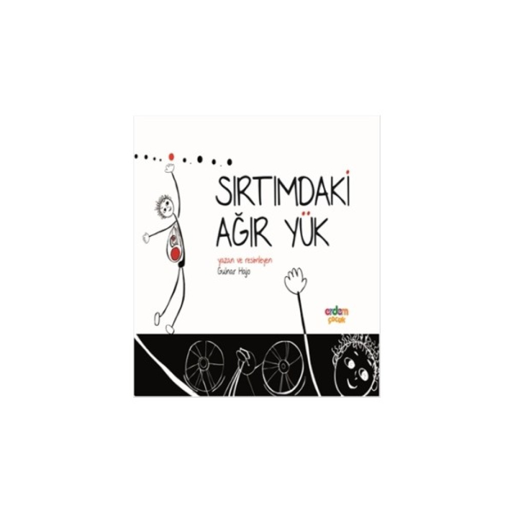 Sırtımdaki Ağır Yük - Gulnar Hajo Okul Öncesi Eğitici & Öğretici Kitaplar Fiyatı