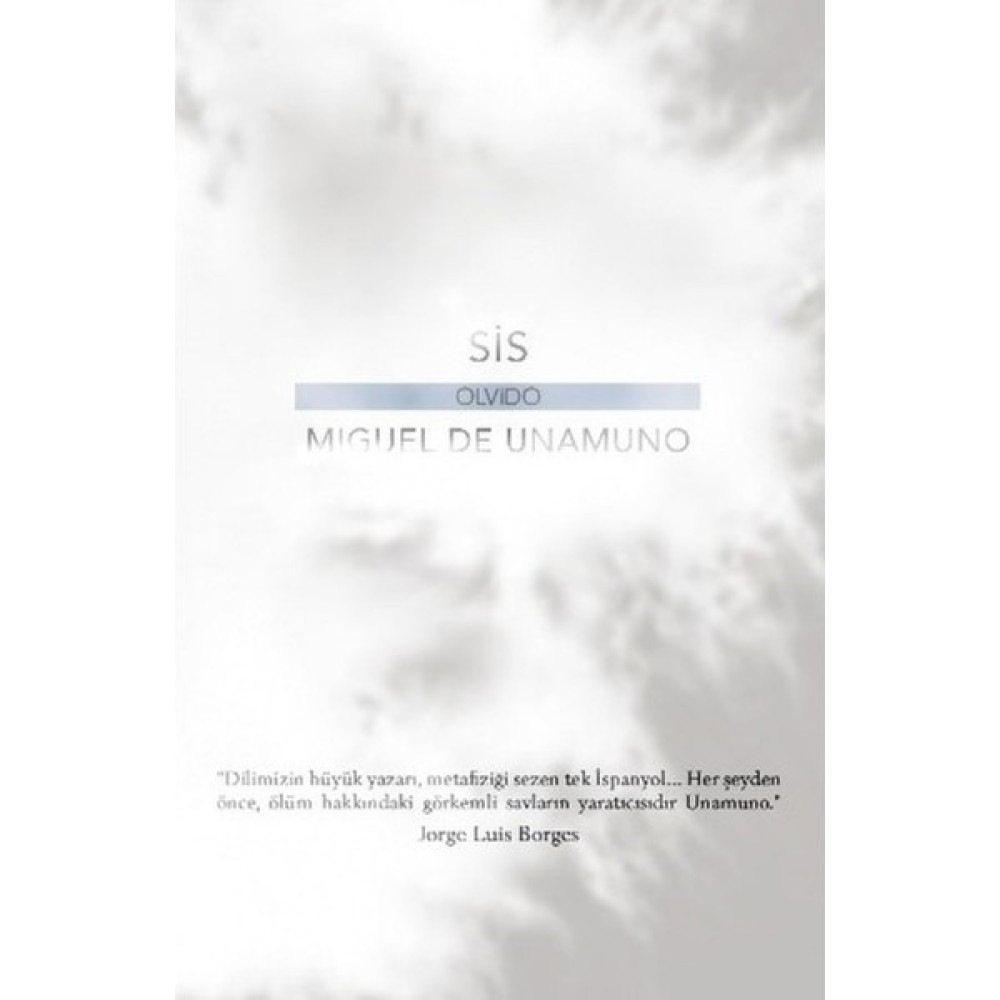 Sis - Miguel de Unamuno Dünya Edebiyatı Fiyatı