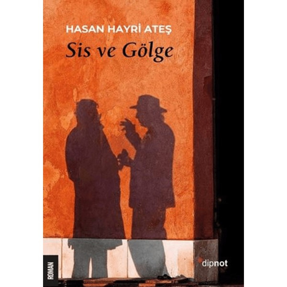 Sis ve Gölge - Hasan Hayri Ateş Edebiyat Fiyatı