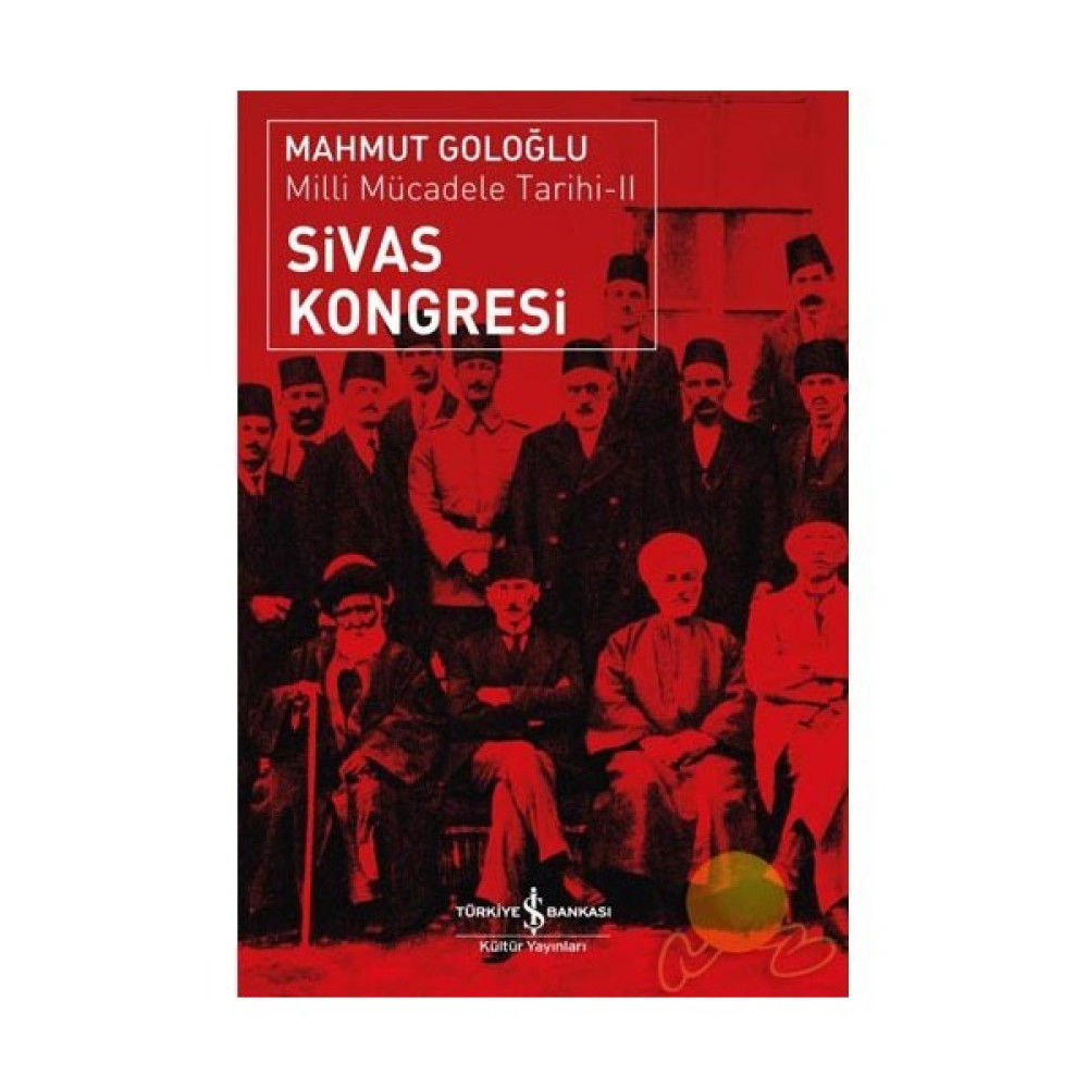 Sivas Kongresi - Milli Mücadele Tarihi Iı Yakın Türkiye Tarihi Fiyatı