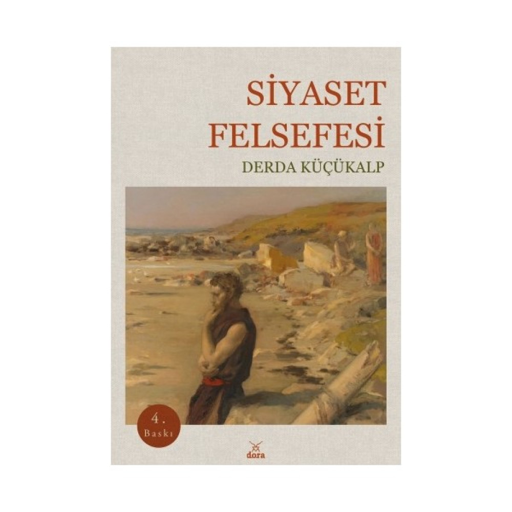 Siyaset Felsefesi - Derda Küçükalp Felsefe Kitapları Fiyatı