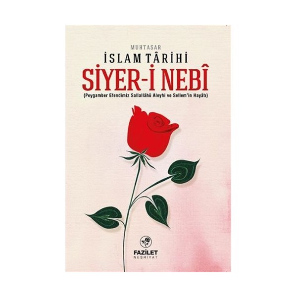 Siyer-İ Nebi Muhtasar İslam Tarihi 2016 Yayınlı Kolektif Yazar Din Kitapları Fiyatı