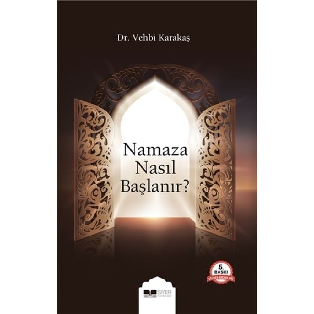 Siyer Yayınları Namaza Nasıl Başlanır? - Vehbi Karakaş Akademik Fiyatı