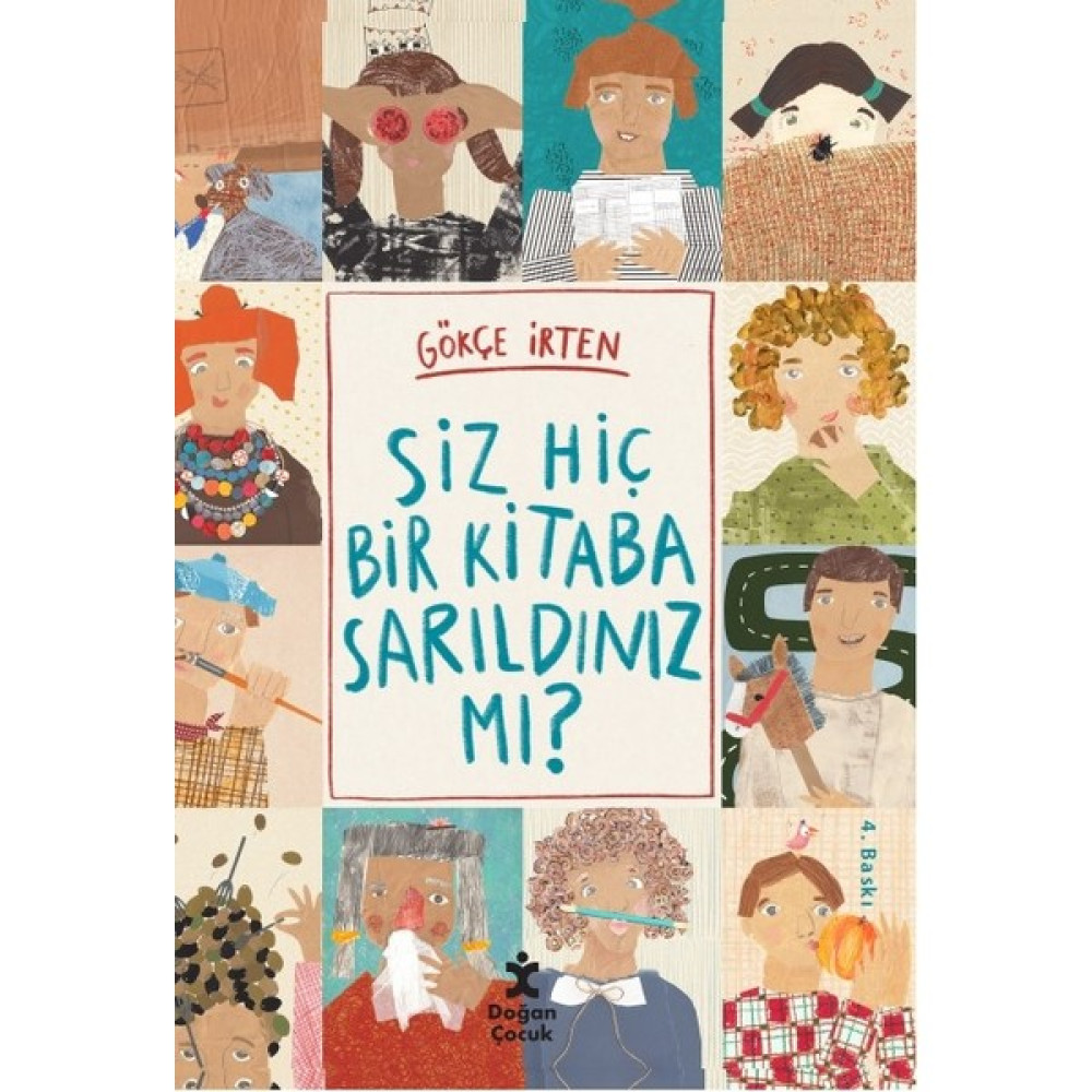 Siz Hiç Bir Kitaba Sarıldınız mı ? - Gökçe İrten Çocuk Öykü Fiyatı