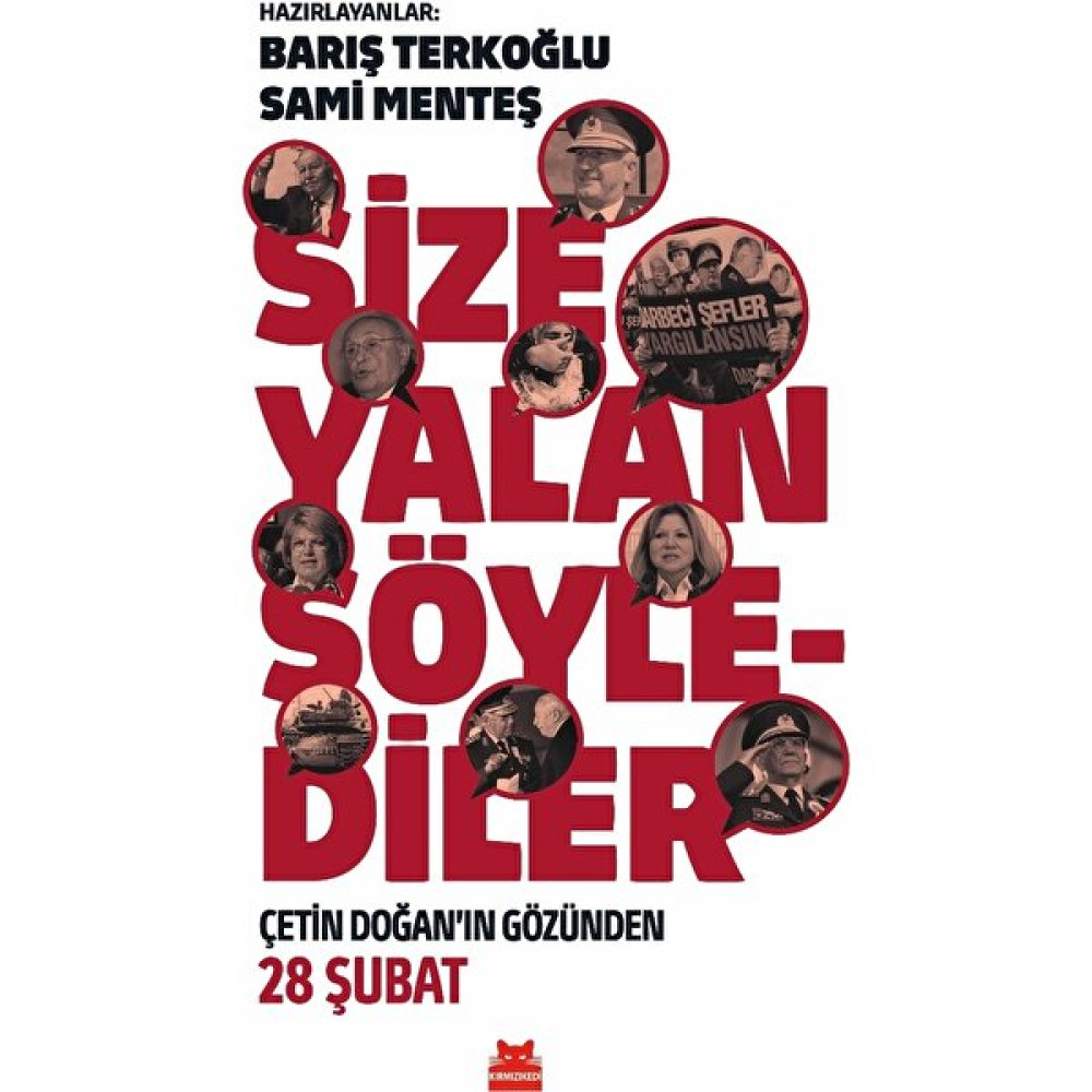 Size Yalan Söylediler - Çetin Doğan’ın Gözünden 28 Şubat - Barış Terkoğlu & Sami Menteş İnceleme Kitapları Fiyatı