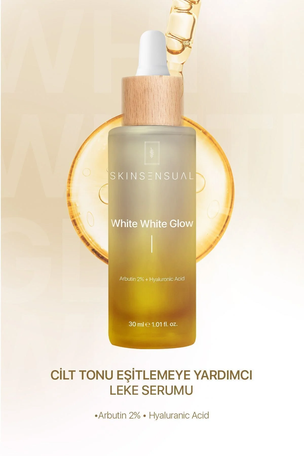 Skin Sensual White White Glow Leke Serumu (ARBUTİN %2 HYALURONİC ACİD) Cilt Tonu Eşitlemeye Yardımcı Serum" Cilt ve Yüz Bakımı Fiyatı