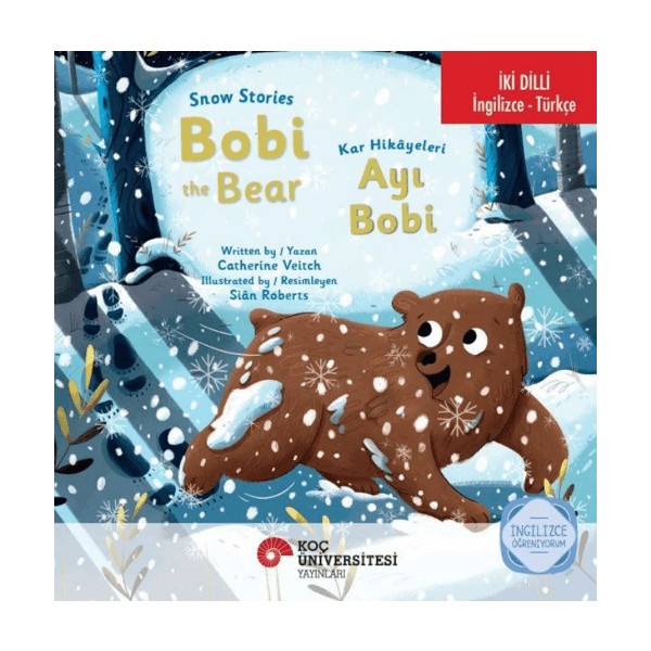 Snow Stories – Bobi The Bear / Kar Hikayeleri – Ayı Bobi - Catherine Veitch Diğer Fiyatı