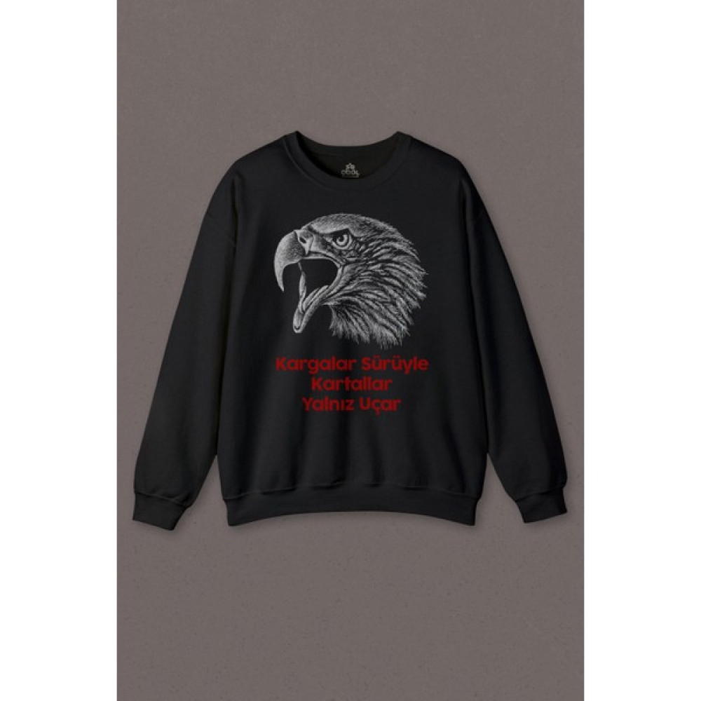 So Cool Kargalar Sürüyle Kartallar Yalnız Uçar Baskılı Beşiktaş Kara Kartal Siyah Baskılı Sweatshirt Erkek Sweatshirt Fiyatı