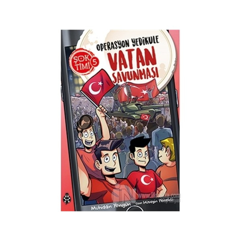 Şok Timi - 5: Operasyon Yedikule / Vatan Savunması Zihinsel Gelişim Kitapları Fiyatı