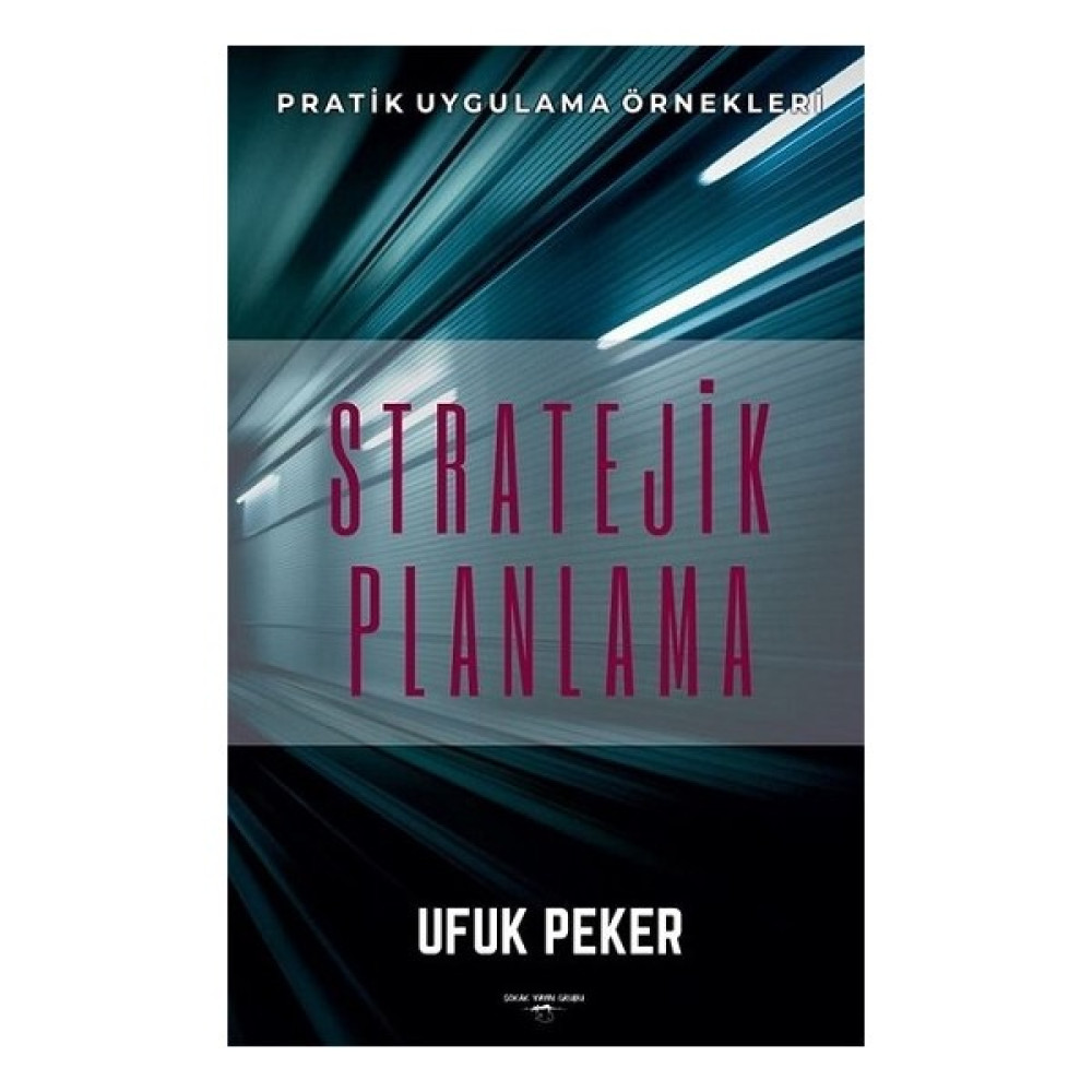 Sokak Kitapları Yayınları Stratejik Planlama - Ufuk Peker İş, Ekonomi & Pazarlama Fiyatı