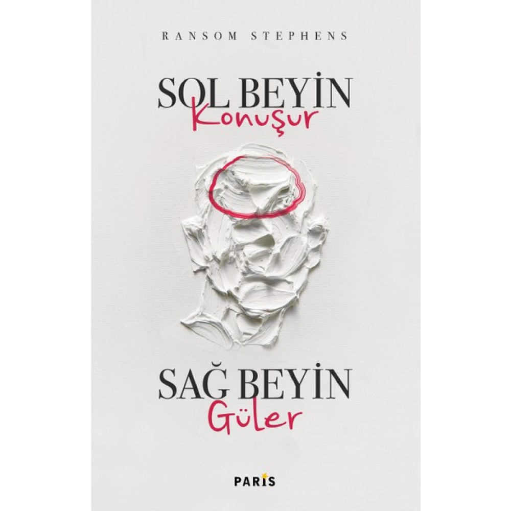 Sol Beyin Konuşur Sağ Beyin Güler - Ranson Stephens Yabancı Dil Kitapları Fiyatı