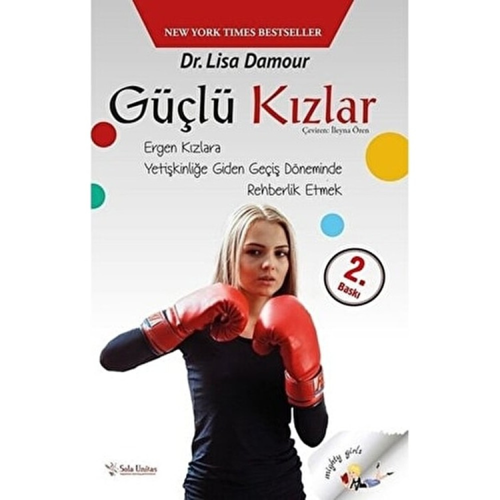 Sol Yayınları Güçlü Kızlar Lisa Damour Tarafından Yazılmış Ebeveynler İçin Rehber Kitap Güncel - Genel Konular Fiyatı