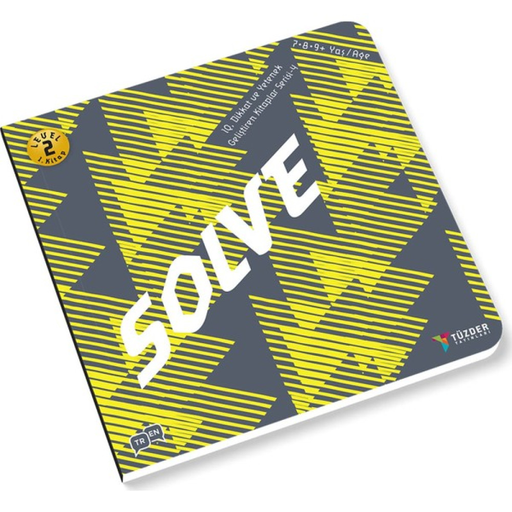 Solve - 7-8-9 Yaş Level 2 - IQ Dikkat ve Yetenek Geliştiren Kitaplar Serisi 4 Zeka Geliştirici Kitaplar Fiyatı