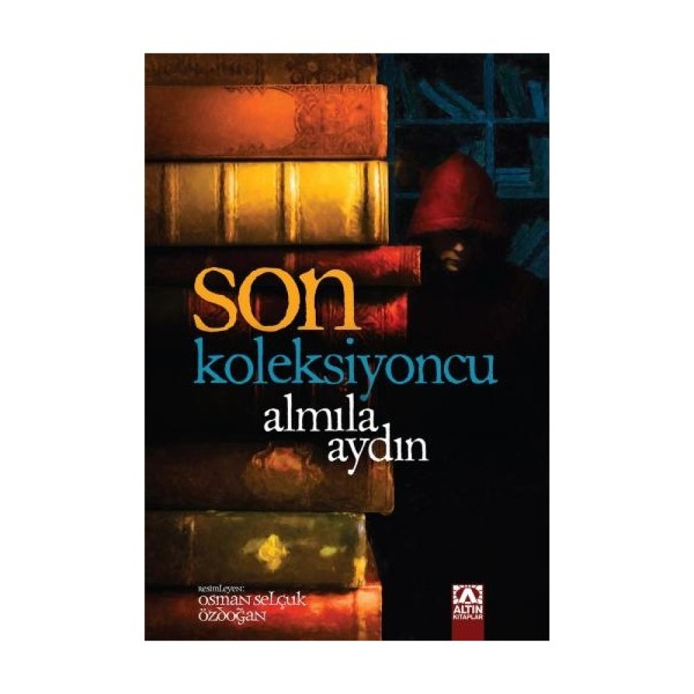 Son Koleksiyoncu - Almıla Aydın Çocuk ve Gençlik Fiyatı