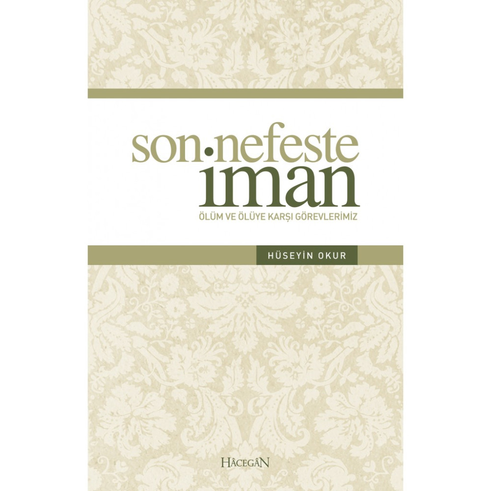 Son Nefeste Iman | Hüseyin Okur Din Kitapları Fiyatı