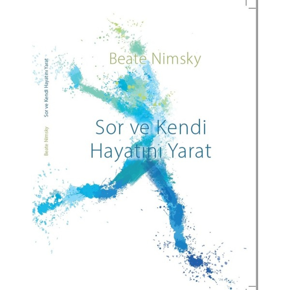 Sor ve Kendi Hayatını Yarat - Beate Nimsky - Hayır Kişisel Gelişim ve Psikoloji Fiyatı