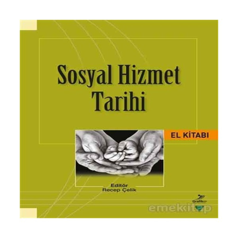 Sosyal Hizmet Tarihi - Recep Çelik Kaynak Kitapları Fiyatı
