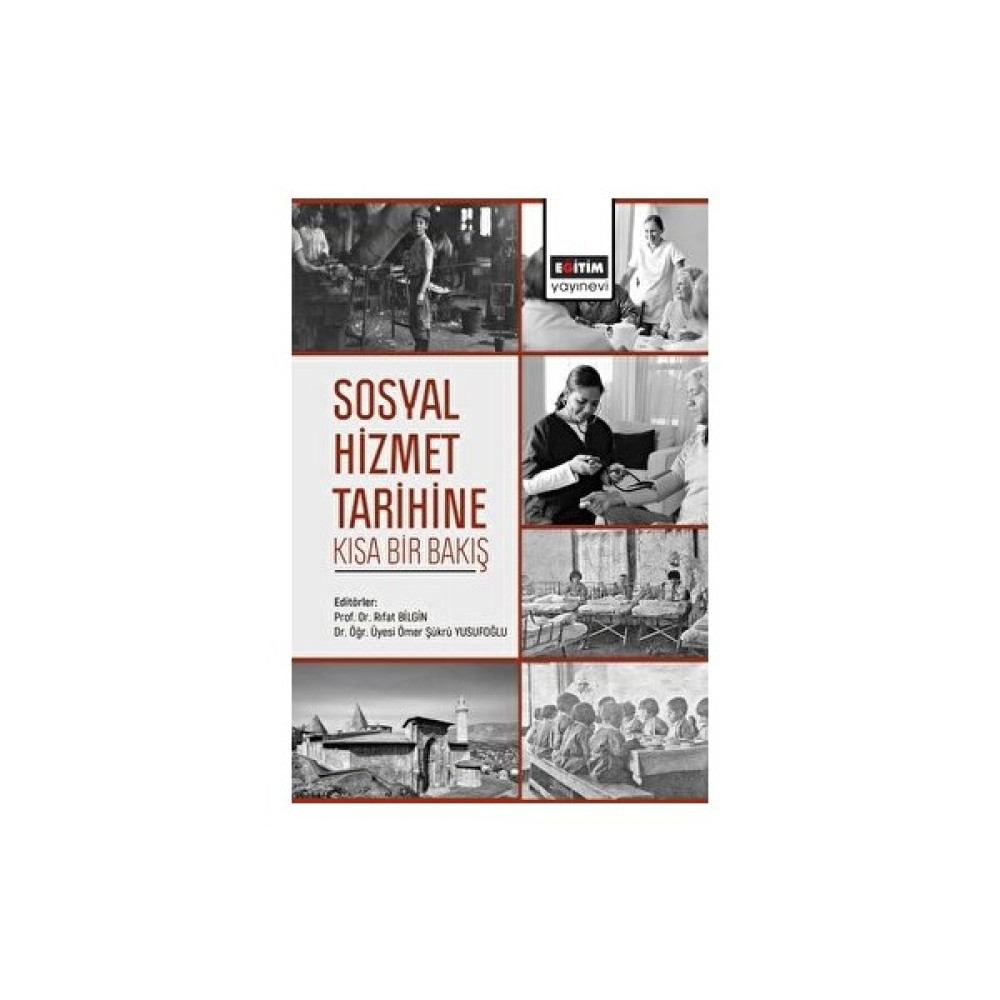 Sosyal Hizmet Tarihine Kısa Bir Bakış Akademik Fiyatı