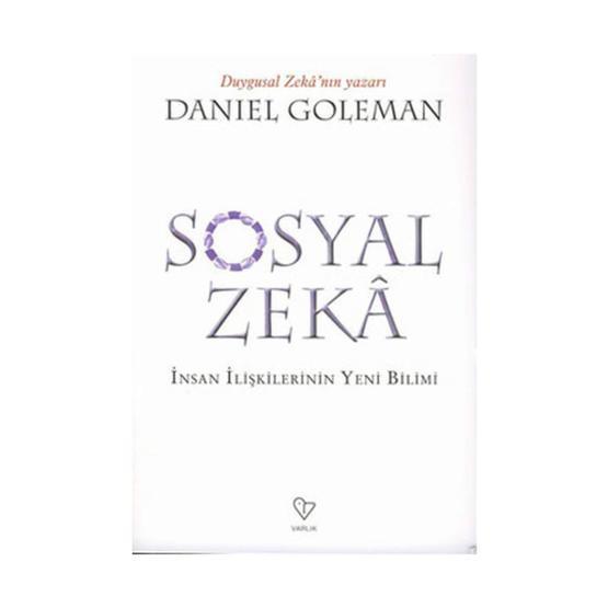 SOSYAL ZEKÂ İNSAN İLİŞKİLERİNİN YENI BILIMI - DANIEL GOLEMAN