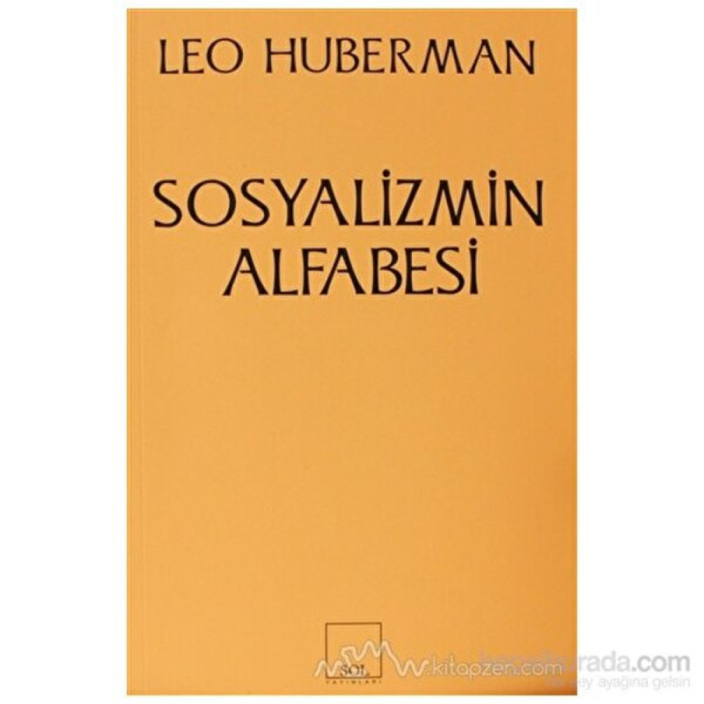 Sosyalizmin Alfabesi - Leo Huberman Akademik Fiyatı