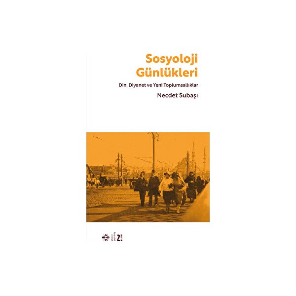 Sosyoloji Günlükleri - Necdet Subaşı Toplum Hayatı / Toplumsal Konular Fiyatı