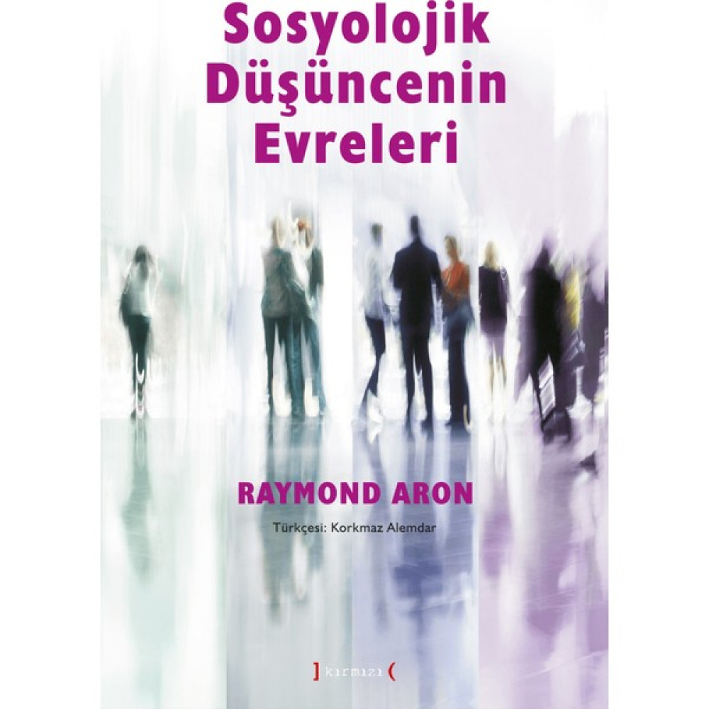 Sosyolojik Düşüncenin Evreleri İnceleme Kitapları Fiyatı