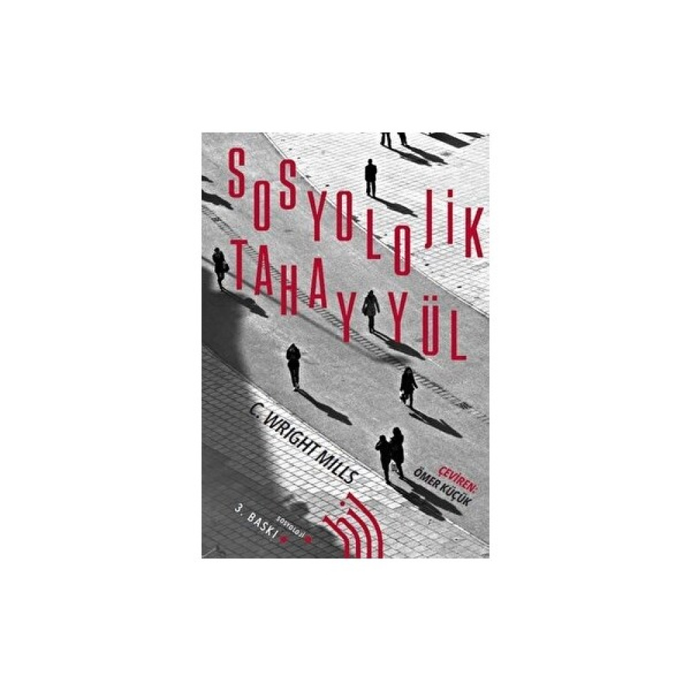 Sosyolojik Tahayyül Toplum Hayatı / Toplumsal Konular Fiyatı