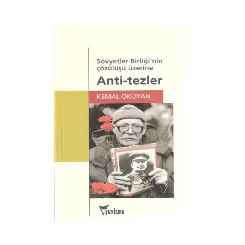 Sovyetler Birliği’nin Çözülüşü Üzerine Anti-tezler Türk ve Dünya Siyaseti Fiyatı