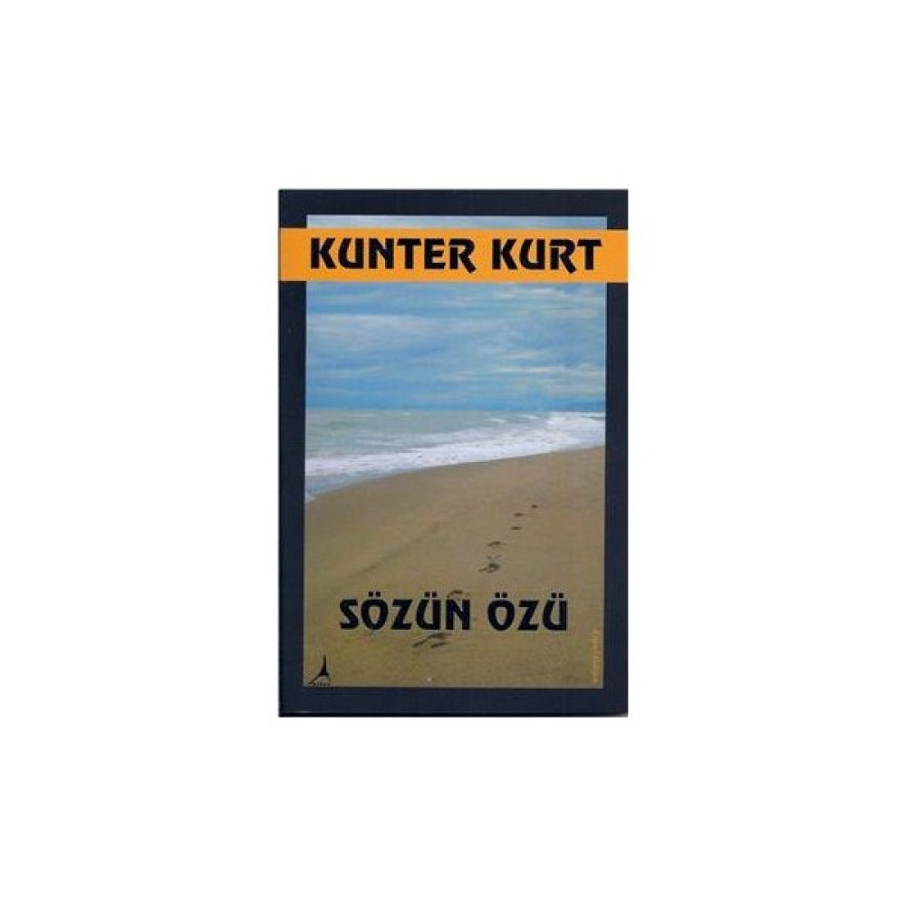 Sözün Özü-Kunter Kurt Kişisel Gelişim ve Psikoloji Fiyatı