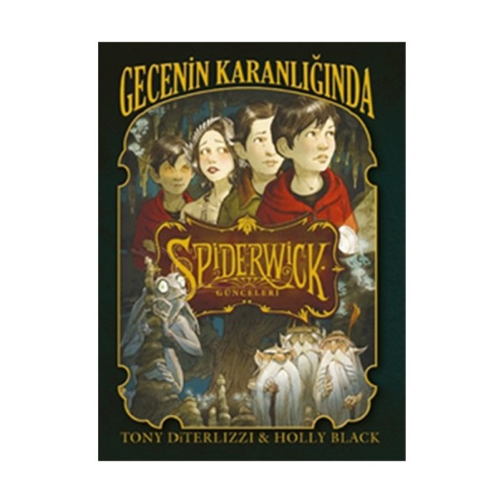 Spiderwick Günceleri 4 / Gecenin Karanlığında - Tony Diterlizzi Çocuk Roman Fiyatı