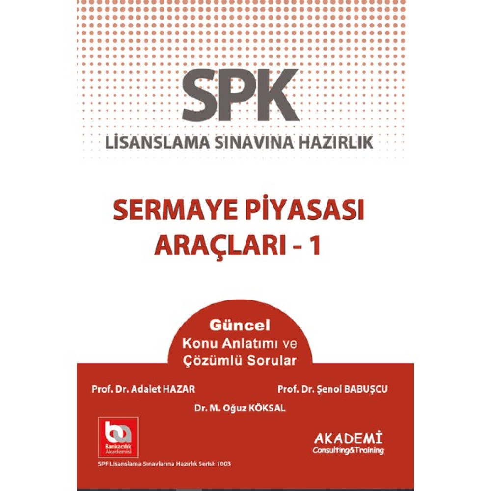 SPK Sermaye Piyasası Araçları 1 Konu Anlatımı ve Çözümlü Sorular Kaynak Kitapları Fiyatı
