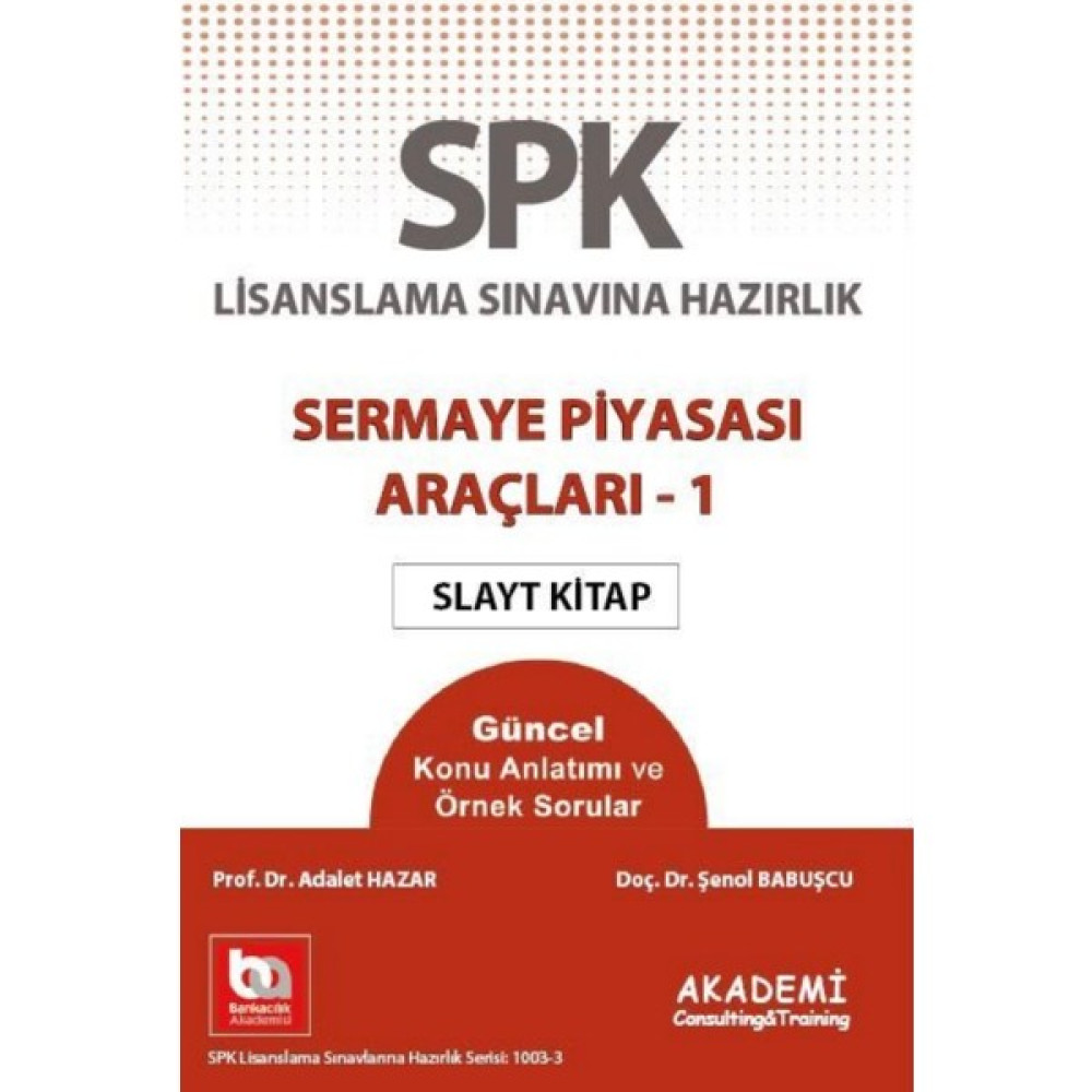 SPK Sermaye Piyasası Araçları - 1 Slayt Kitap Ders Sınav Kitapları Fiyatı