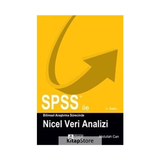 SPSS ILE BILIMSEL ARAŞTIRMA SÜRESINCE NICEL VERI ANALIZI - ABDULLAH CAN