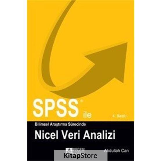 SPSS ILE BILIMSEL ARAŞTIRMA SÜRESINCE NICEL VERI ANALIZI - ABDULLAH CAN